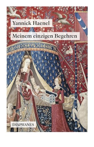 Meinem einzigen Begehren (quadro) von Diaphanes Verlag