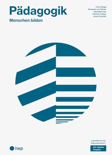 Pädagogik (Print inkl. digitaler Ausgabe, Neuauflage 2024): Menschen bilden