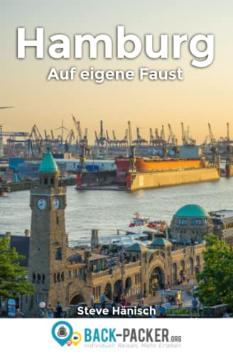 Hamburg auf eigene Faust: Hamburg Reiseführer für Individualreisende (inkl. digitalem Zusatzmaterial) von Independently published