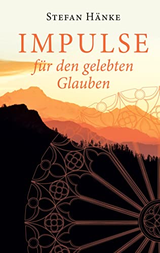 Impulse für den gelebten Glauben von BoD – Books on Demand