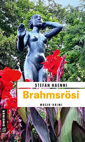 Brahmsrösi: Fellers zweiter Fall (Privatdetektiv Feller) (Kriminalromane im GMEINER-Verlag)