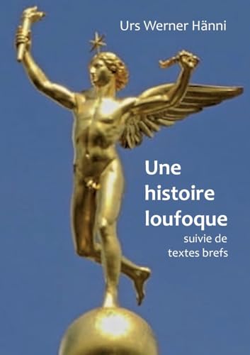 Une histoire loufoque: suivie de textes brefs von BoD – Books on Demand – Frankreich