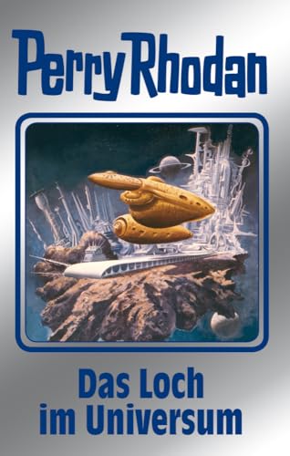 Das Loch im Universum: Perry Rhodan Band 109 (Perry Rhodan Silberband, Band 109)