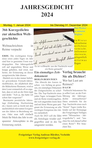 Jahresgedicht 2024: 366 Kurzgedichte zur aktuellen Weltgeschichte (Jahresgedichte, Band 14) von Freigeistiger Verlag Andreas Härdter