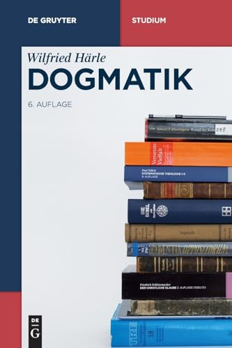 Dogmatik (De Gruyter Studium) von de Gruyter