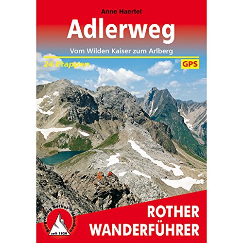 Adlerweg: Vom Wilden Kaiser zum Arlberg. 24 Etappen. Mit GPS-Tracks (Rother Wanderführer)