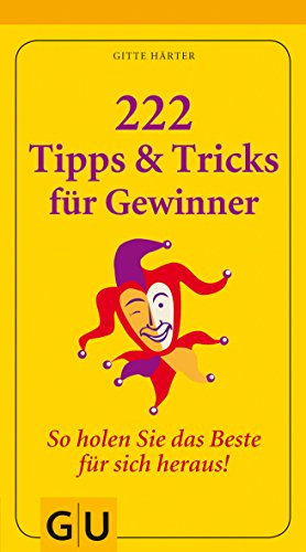 222 Tipps & Tricks für Gewinner: So holen Sie das Beste für sich heraus!