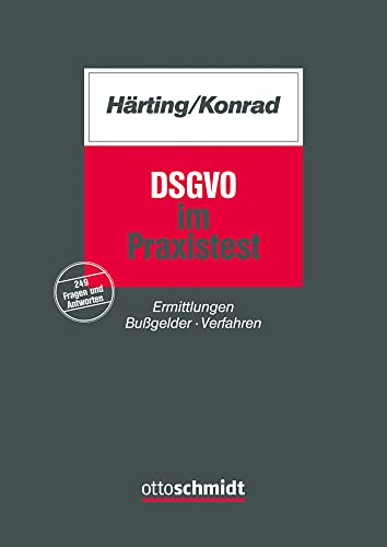 DSGVO im Praxistest: Ermittlungen Bußgelder Verfahren von Schmidt , Dr. Otto