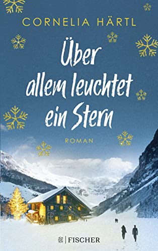 Über allem leuchtet ein Stern: Roman | Ein Winterwunder-Roman Über allem leuchtet ein Stern: Roman | Ein Winterwunder-Roman
