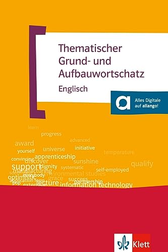 Thematischer Grund- und Aufbauwortschatz Englisch: Buch mit digitalen Extras von Klett Sprachen GmbH