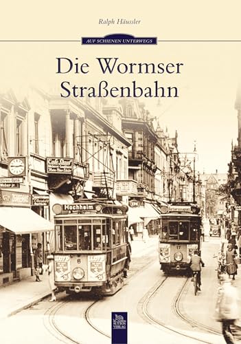 Die Wormser Straßenbahn von Sutton