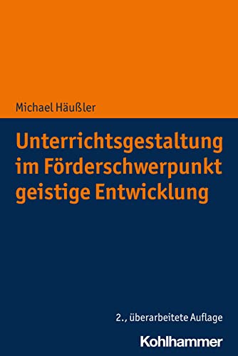 Unterrichtsgestaltung im Förderschwerpunkt geistige Entwicklung von Kohlhammer