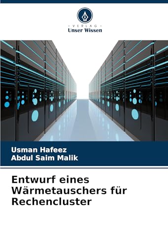 Entwurf eines Wärmetauschers für Rechencluster: DE von Verlag Unser Wissen