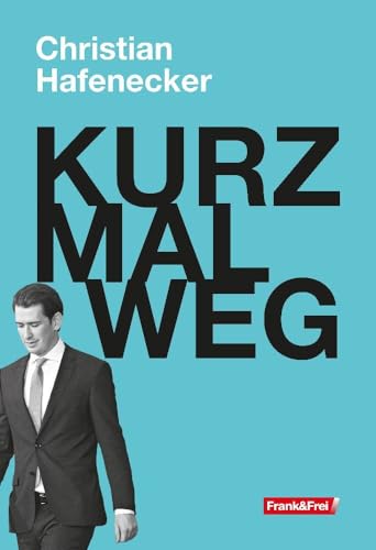 KURZ MAL WEG von Verlag Frank & Frei