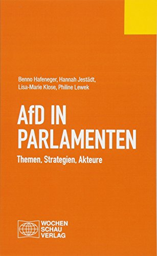 AfD in Parlamenten: Themen, Strategien, Akteure