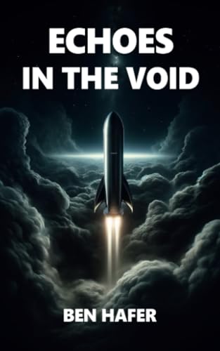 Echoes in the Void von Ben Hafer