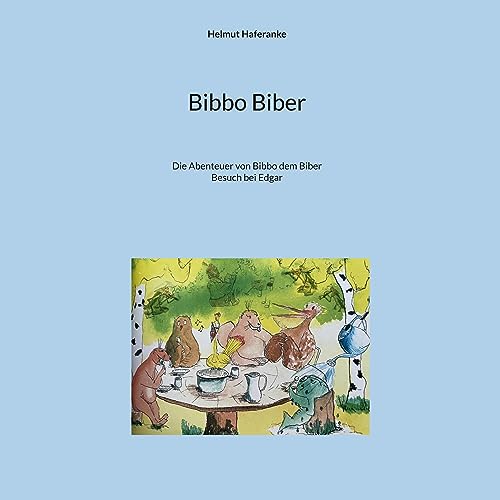 Bibbo Biber: Die Abenteuer von Bibbo dem Biber: Die Abenteuer von Bibbo dem Biber - Besuch bei Edgar