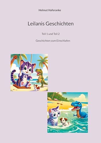 Leilanis Geschichten: Geschichten zum Einschlafen