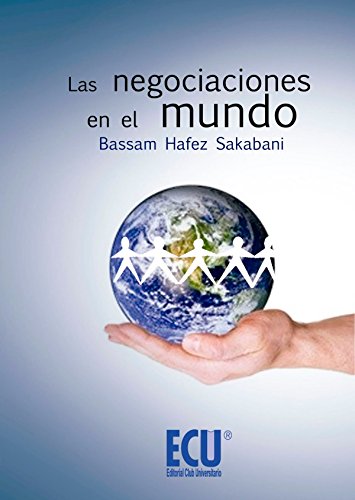 Las negociaciones en el mundo Las negociaciones en el mundo von EDITORIAL CLUB UNIVERSITARIO