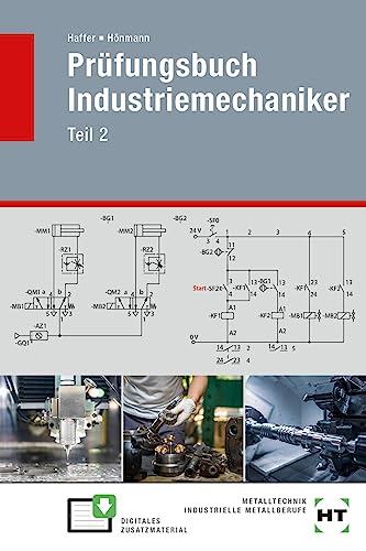 Prüfungsbuch Industriemechaniker: Teil 2
