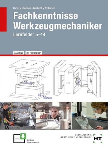 eBook inside: Buch und eBook Fachkenntnisse Werkzeugmechaniker: Lernfelder 5 -14 als 5-Jahreslizenz für das eBook von Verlag Handwerk und Technik