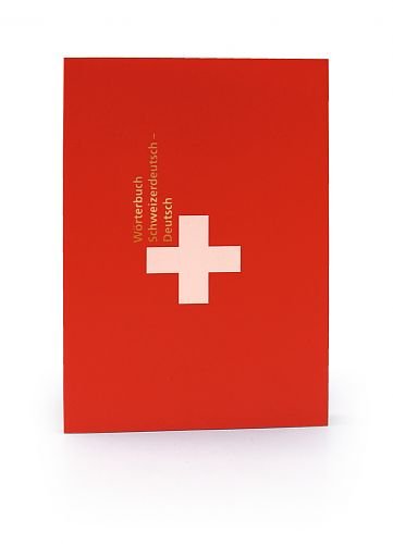 Wörterbuch Schweizerdeutsch - Deutsch: Anleitung zur Überwindung von Kommunikationspannen (Haffmans Verlag bei Zweitausendeins) von Zweitausendeins