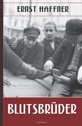 Ernst Haffner: Blutsbrüder von Independently published