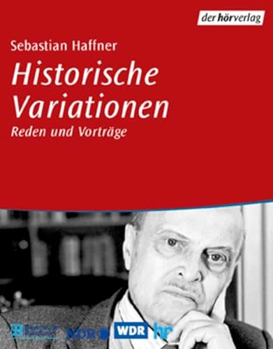 Historische Variationen: Reden und Gespräche (inkl. 5 CDs): Rundfunkvorträge
