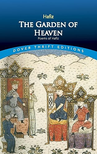 The Garden of Heaven: Poems of Hafiz (Dover Thrift Edition)