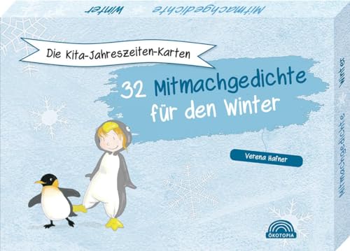 Die Kita-Jahreszeiten-Karten: 32 Mitmachgedichte für den Winter (Das Kita-Jahreszeitenbuch)