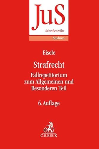 Strafrecht: Fallrepetitorium zum Allgemeinen und Besonderen Teil (JuS-Schriftenreihe/Studium, Band 83) von Beck C. H.