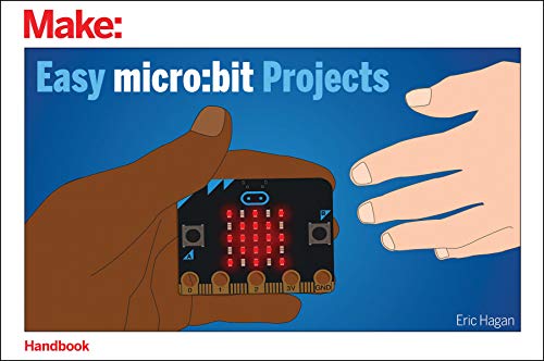 Easy micro - bit Projects von Make Community, LLC