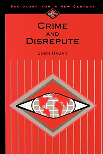 Crime and Disrepute (Sociology for a New Century) von Sage Publications
