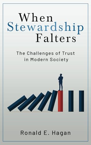 When Stewardship Falters: The Challenges of Trust in Modern Society von selfpublishing.com