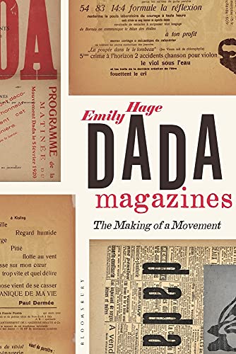 Dada Magazines: The Making of a Movement von Bloomsbury Visual Arts