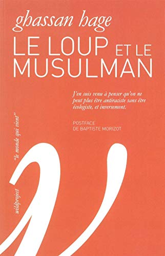 Le Loup et le Musulman: Le racisme est-il une menace écologique ?