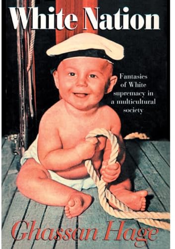 White Nation: Fantasies of White Supremacy in a Multicultural Society von Routledge