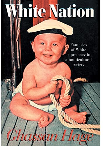 White Nation: Fantasies of White Supremacy in a Multicultural Society