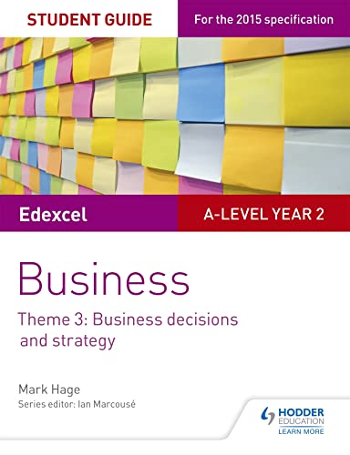 Edexcel A-level Business Student Guide: Theme 3: Business decisions and strategy von Philip Allan