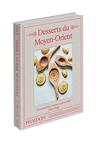 Desserts du Moyen-Orient: Gourmandises, crèmes et pâtisseries Desserts du Moyen-Orient: Gourmandises, crèmes et pâtisseries von PHAIDON FRANCE