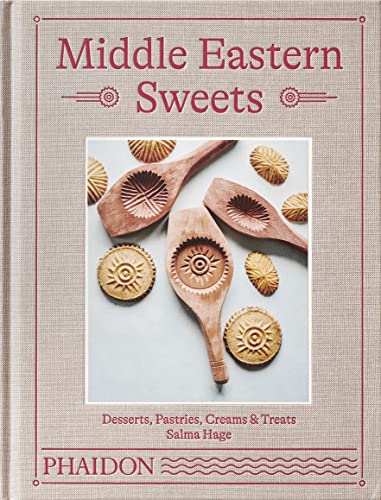 Middle Eastern Sweets: Desserts, Pastries, Creams & Treats (Cucina) von PHAIDON