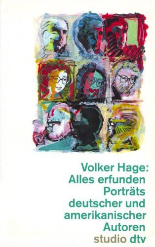 Alles erfunden: Porträts deutscher und amerikanischer Autoren (dtv studio dtv)