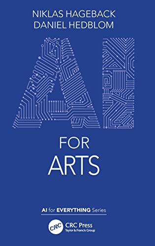 AI for Arts (AI for Everything) von CRC Press