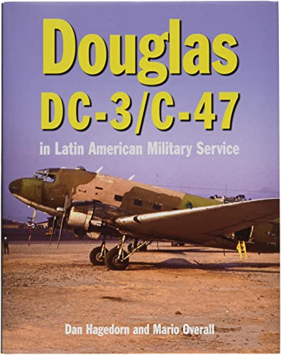 Douglas DC-3 and C-47 in Latin American Military Service