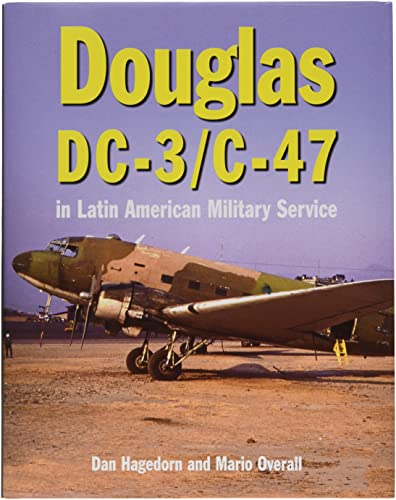 Douglas DC-3 and C-47 in Latin American Military Service von Crecy Publishing