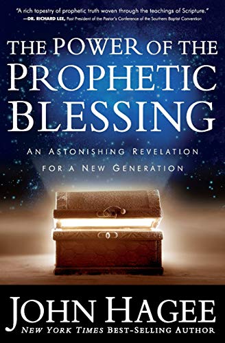 The Power of the Prophetic Blessing: An Astonishing Revelation for a New Generation von Worthy Books