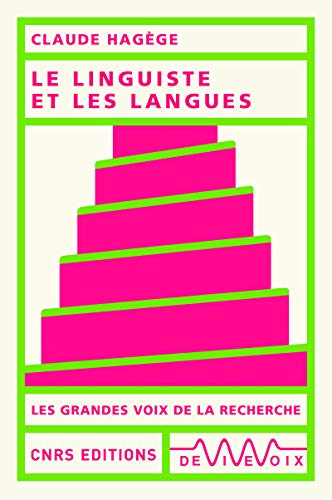 Le linguiste et les langues von CNRS EDITIONS