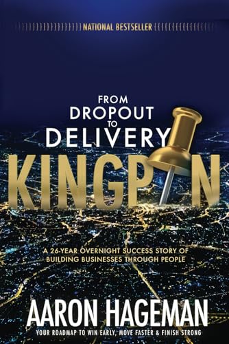 From Dropout to Delivery Kingpin: A 26-Year Overnight Success Story of Building Businesses through People von Joint Venture Publishing, Blue Sky