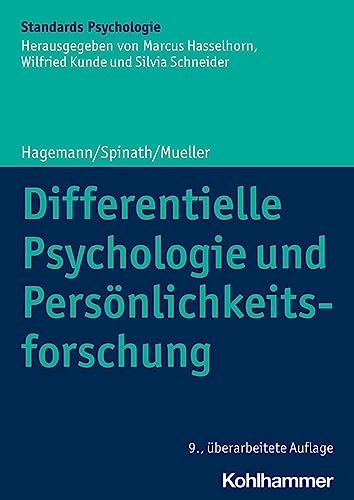 Differentielle Psychologie und Persönlichkeitsforschung (Kohlhammer Standards Psychologie) von W. Kohlhammer GmbH