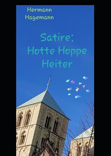 Satire: Hotte Hoppe Heiter: Die Münster-Satire